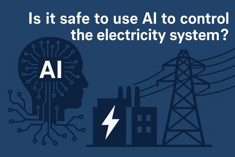 Is it safe to use AI to control the electricity system…?